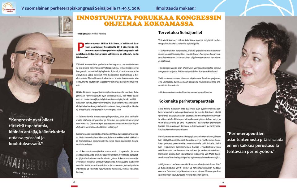 Miten kongressin valmistelu on alkanut, mistä lähdettiin?