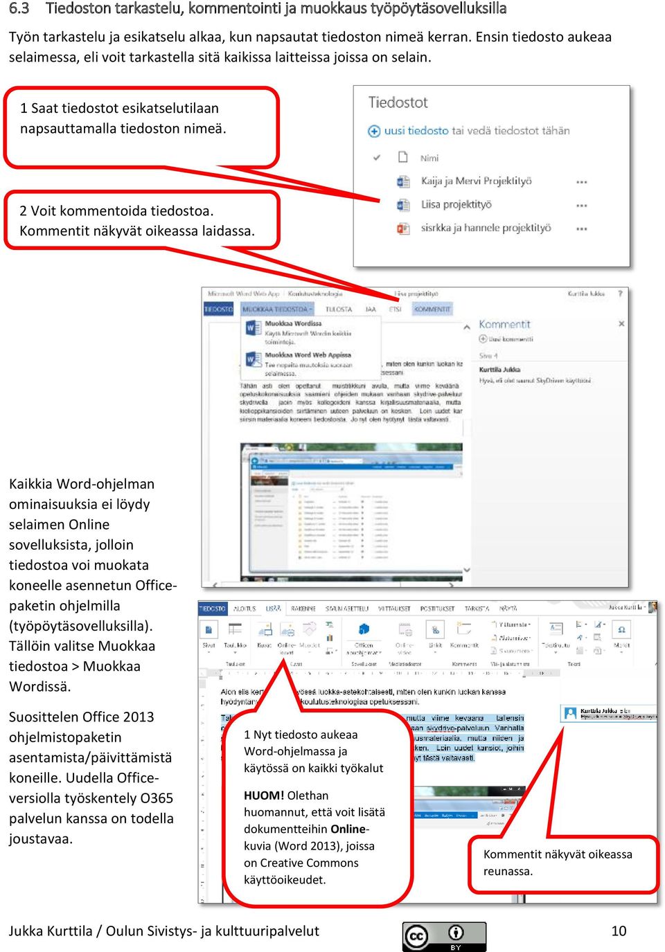 Kommentit näkyvät oikeassa laidassa.