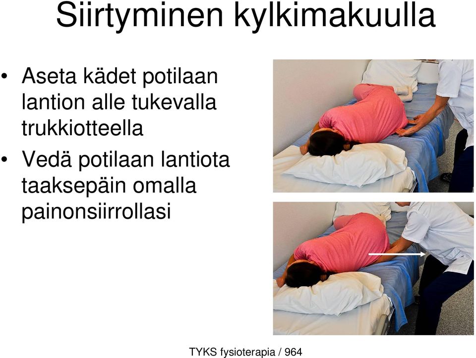 tukevalla trukkiotteella Vedä