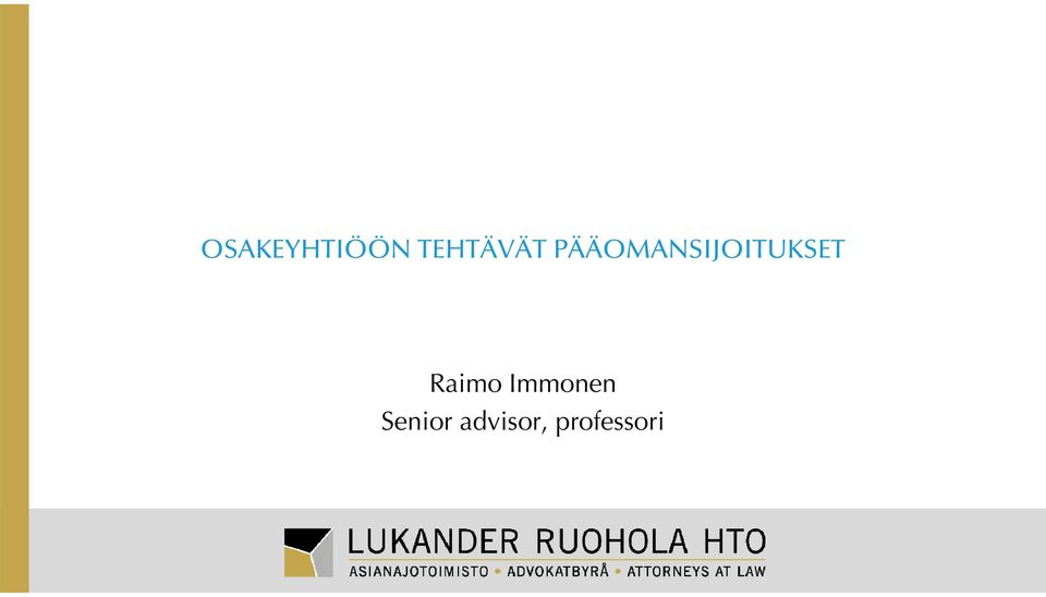 PÄÄOMANSIJOITUKSET