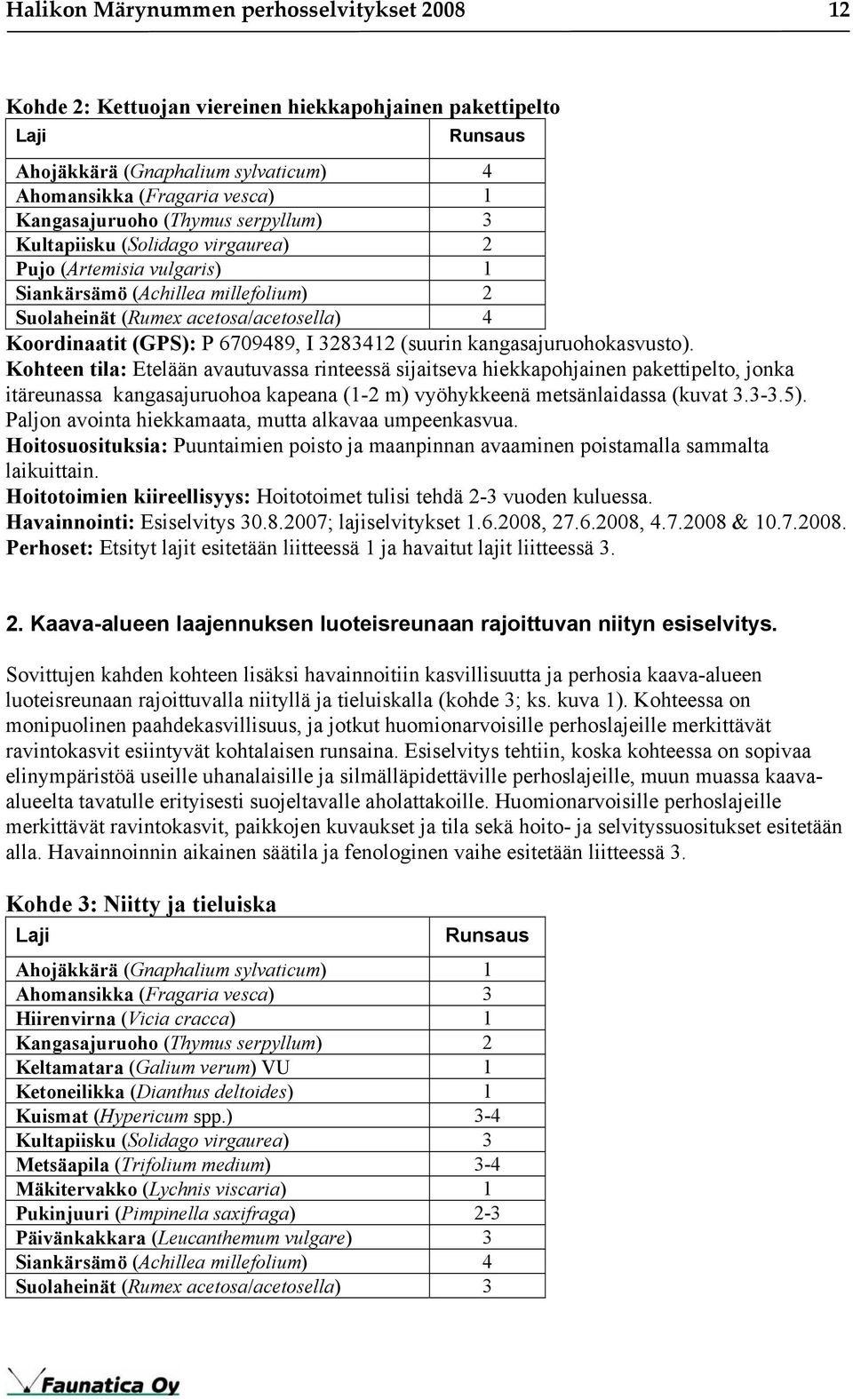 3283412 (suurin kangasajuruohokasvusto).