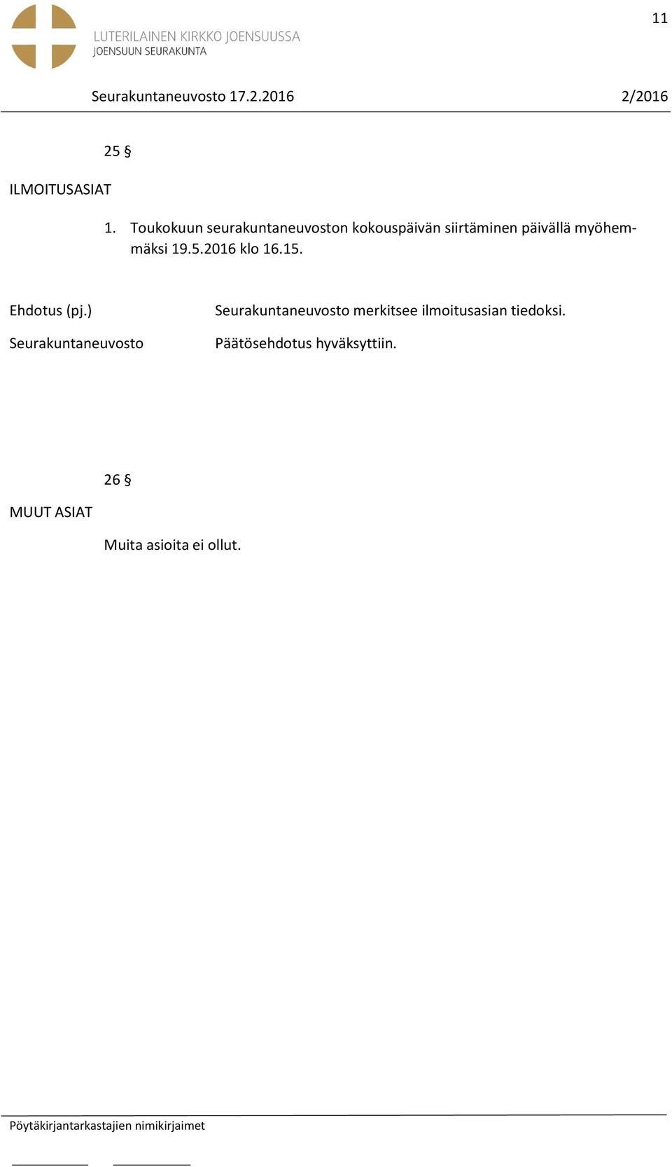 siirtäminen päivällä myöhemmäksi 19.5.