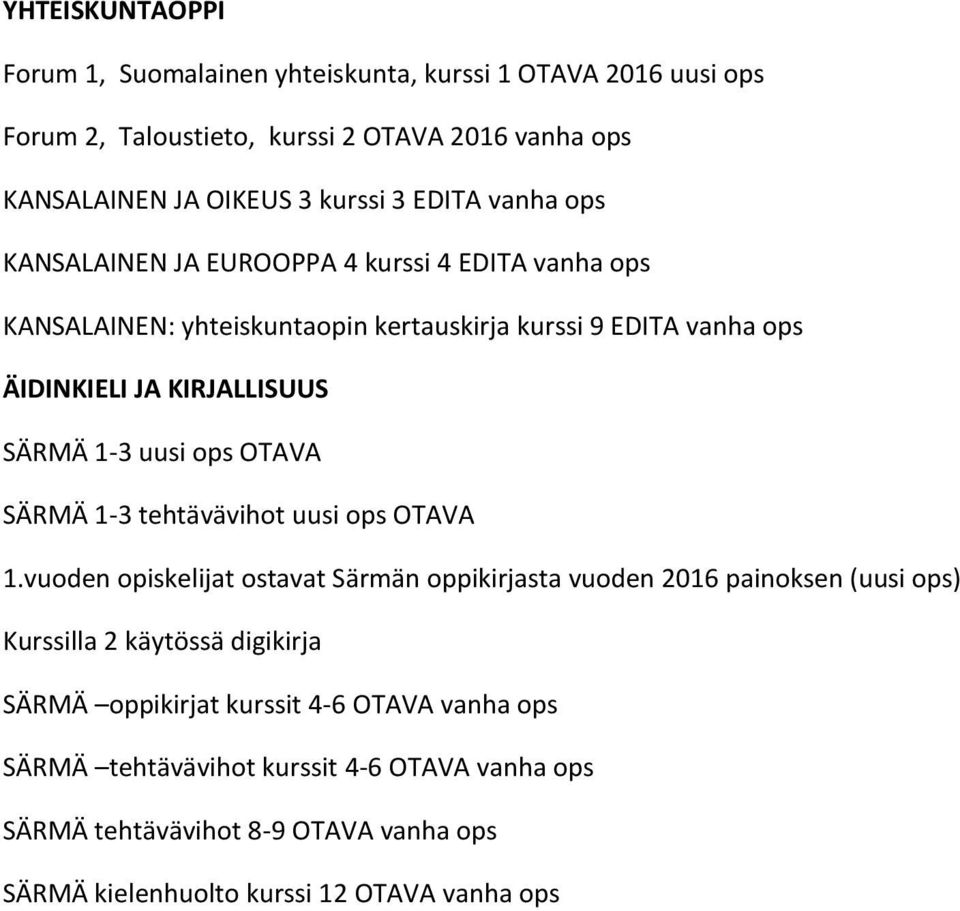 1-3 uusi ops OTAVA SÄRMÄ 1-3 tehtävävihot uusi ops OTAVA 1.