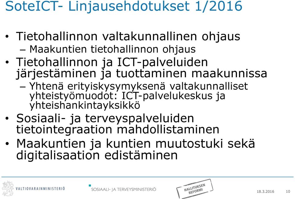 valtakunnalliset yhteistyömuodot: ICT-palvelukeskus ja yhteishankintayksikkö Sosiaali- ja