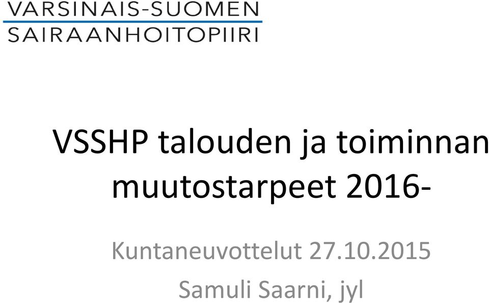 2016- Kuntaneuvottelut