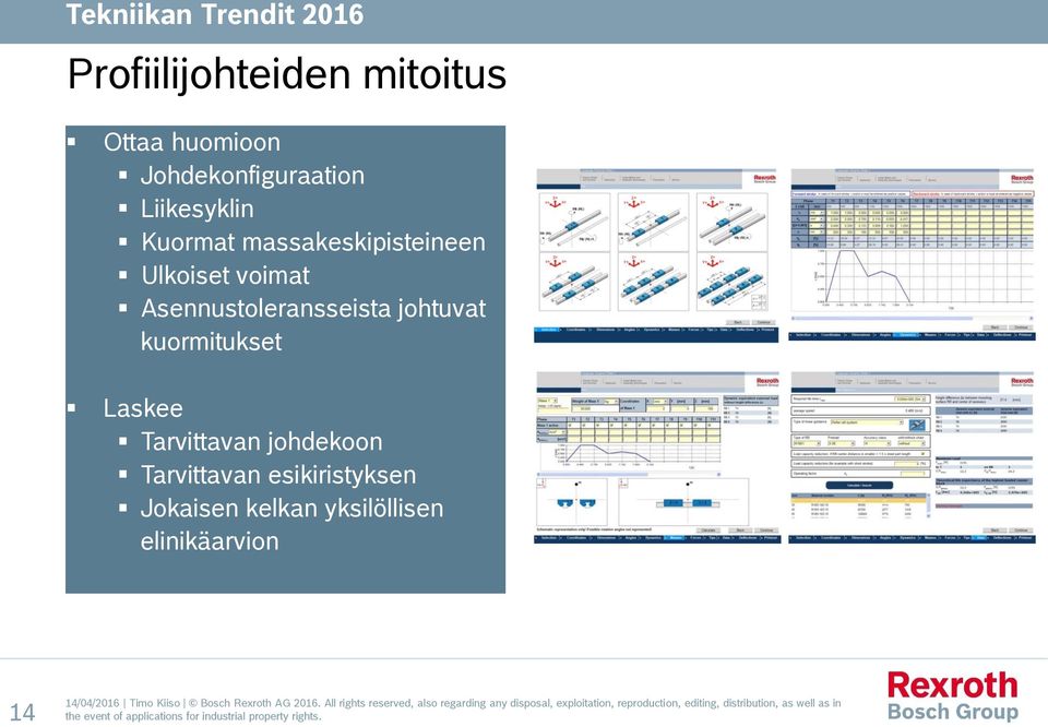 Asennustoleransseista johtuvat kuormitukset Laskee Tarvittavan