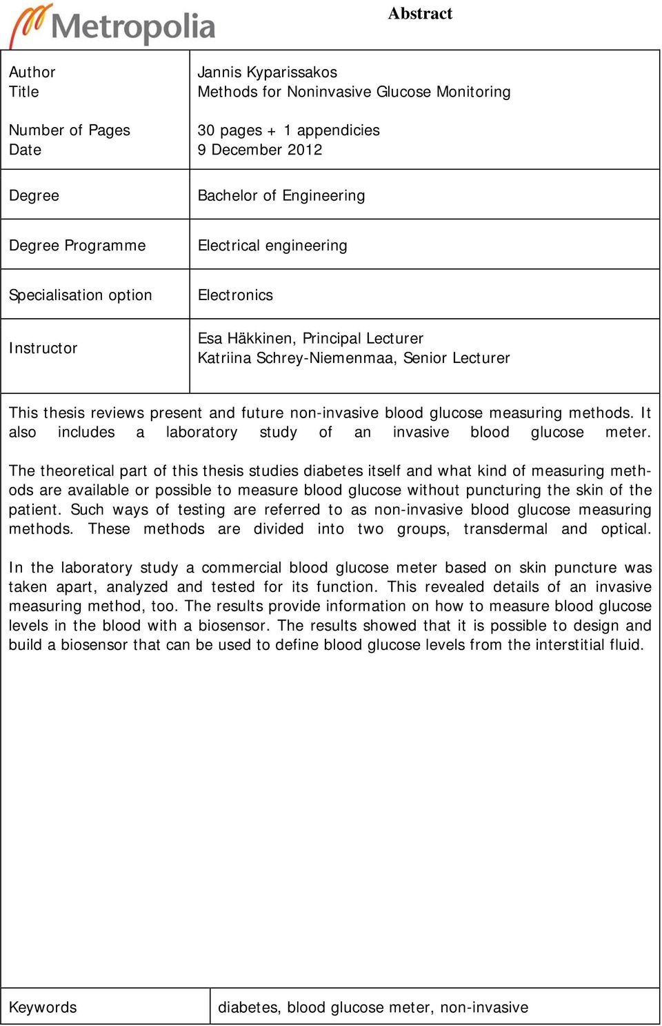 blood glucose measuring methods. It also includes a laboratory study of an invasive blood glucose meter.