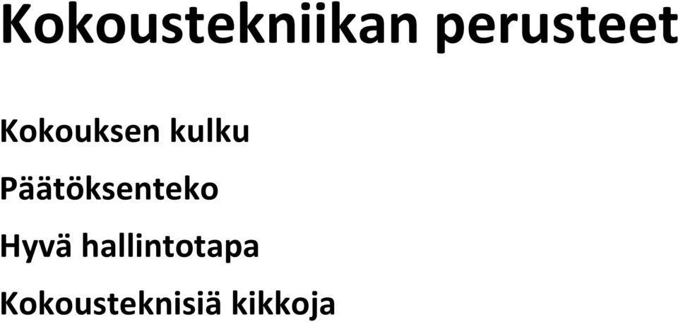 kulku Päätöksenteko