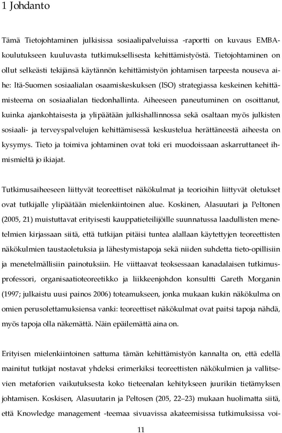 sosiaalialan tiedonhallinta.