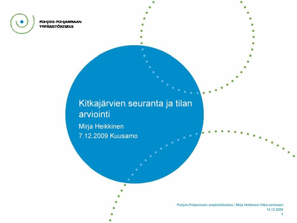 2009 Kuusamo Pohjois-Pohjanmaan