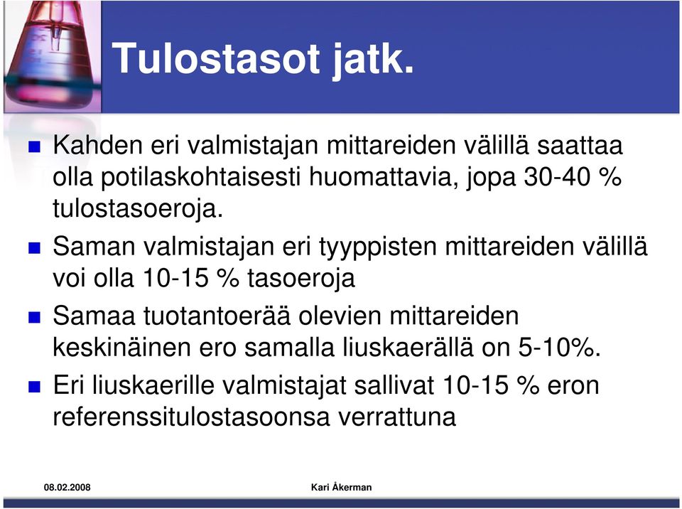 30-40 % tulostasoeroja.