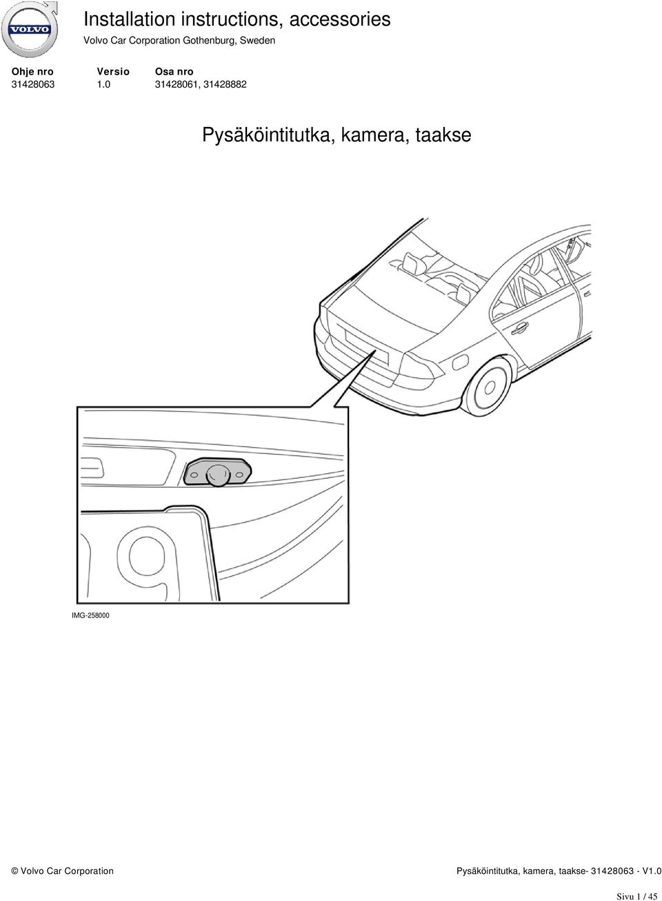 0 Osa nro 31428061, 31428882 Pysäköintitutka, kamera,