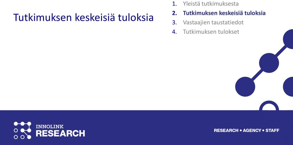 Tutkimuksen keskeisiä tuloksia 3.