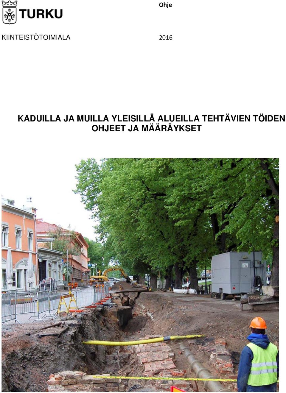 YLEISILLÄ ALUEILLA