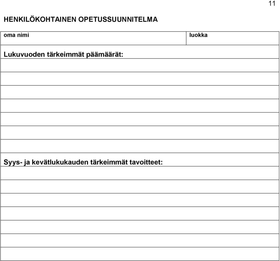 Lukuvuoden tärkeimmät päämäärät:
