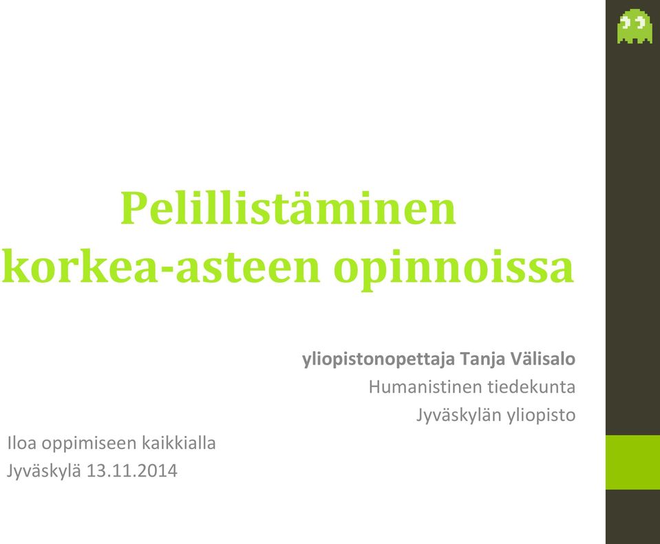 Humanistinen tiedekunta Jyväskylän