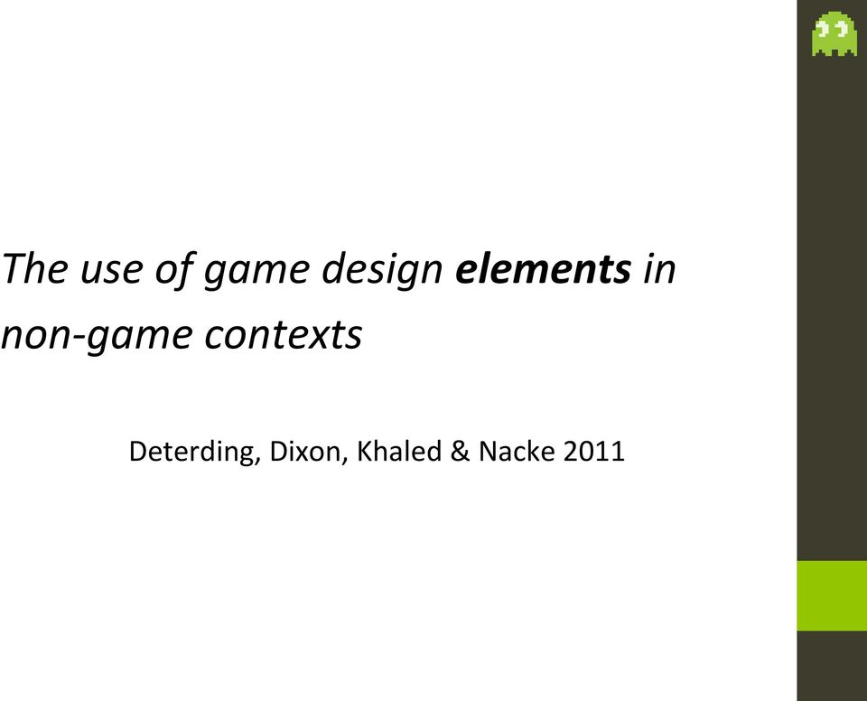 contexts Deterding,