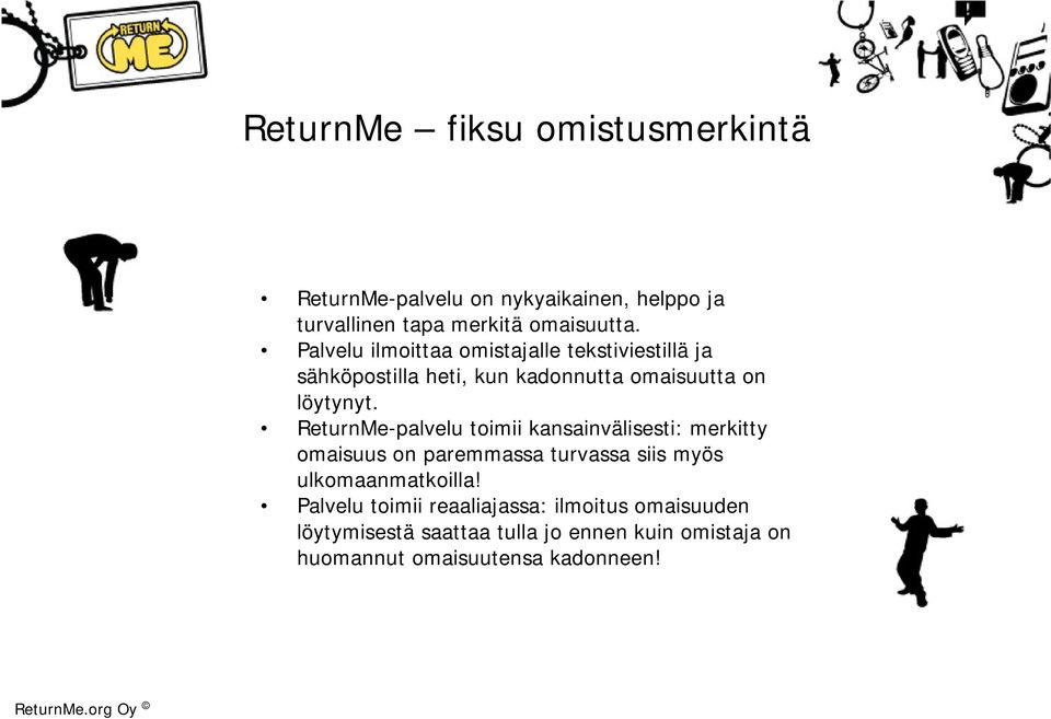 ReturnMe-palvelu toimii kansainvälisesti: merkitty omaisuus on paremmassa turvassa siis myös ulkomaanmatkoilla!