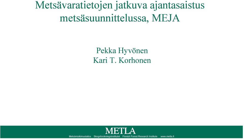 Korhonen Metsäntutkimuslaitos