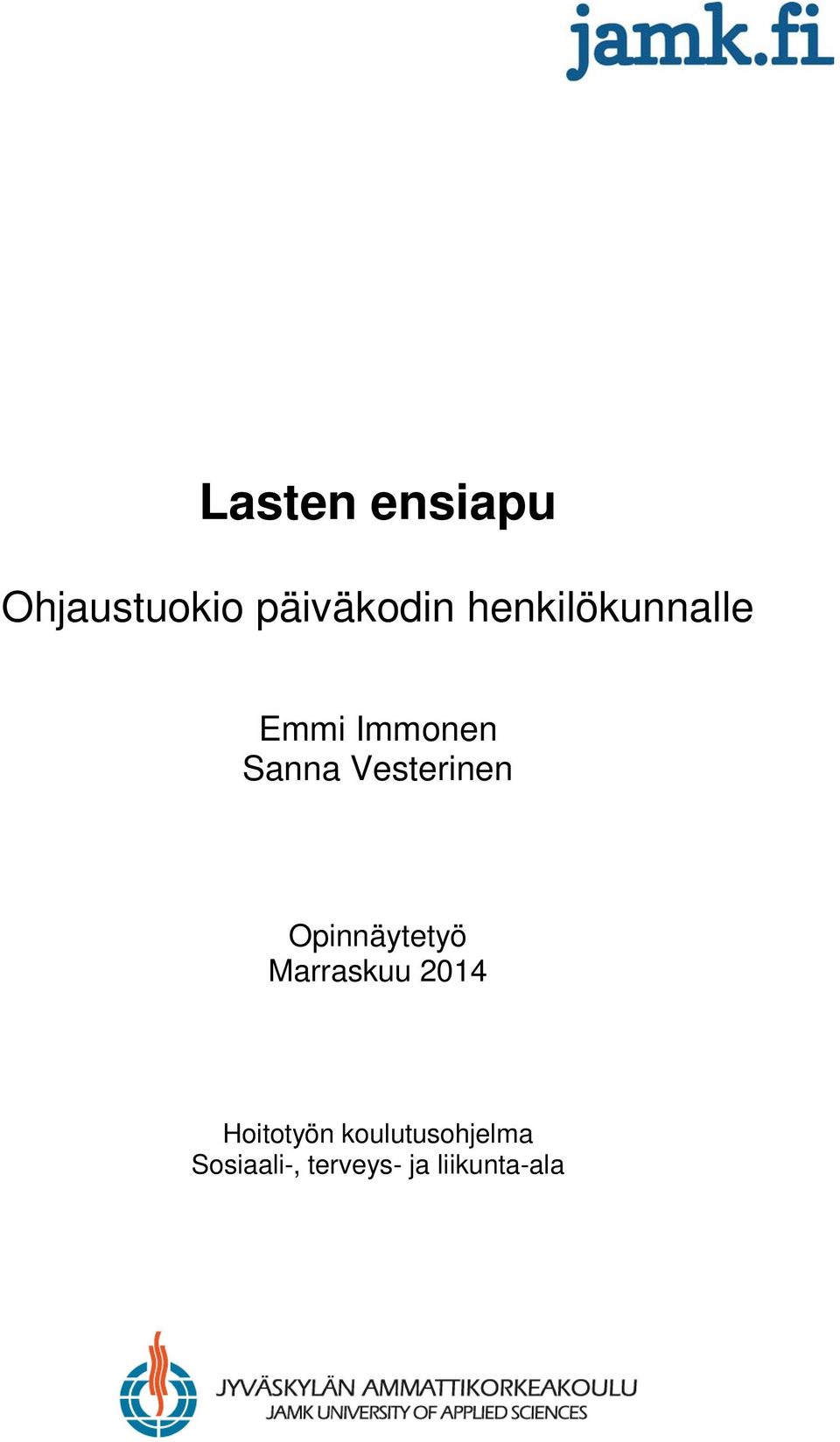 Vesterinen Opinnäytetyö Marraskuu 2014