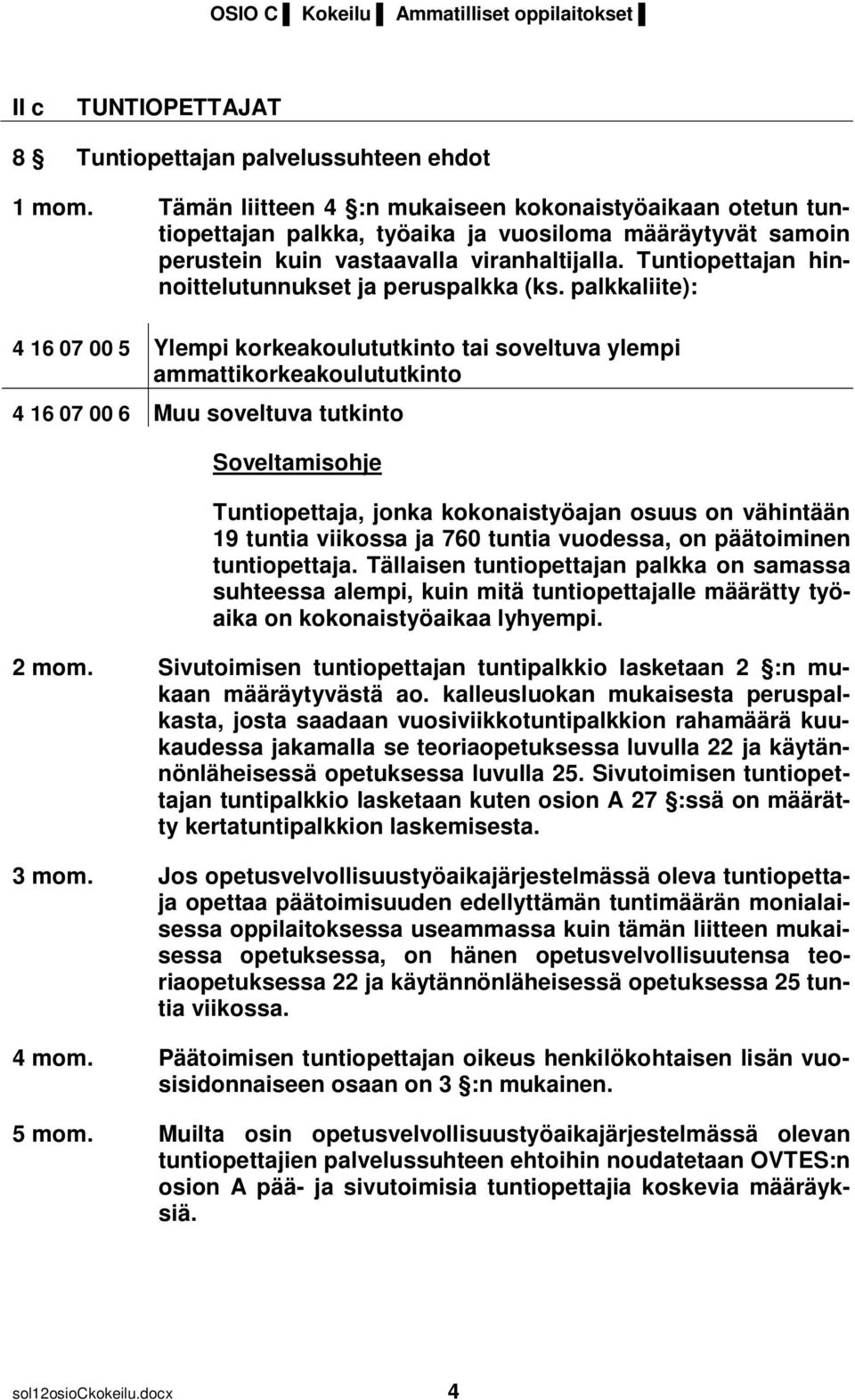 Tuntiopettajan hinnoittelutunnukset ja peruspalkka (ks.