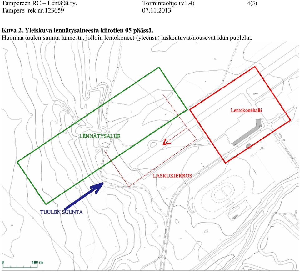 Yleiskuva lennätysalueesta kiitotien 05 päässä.