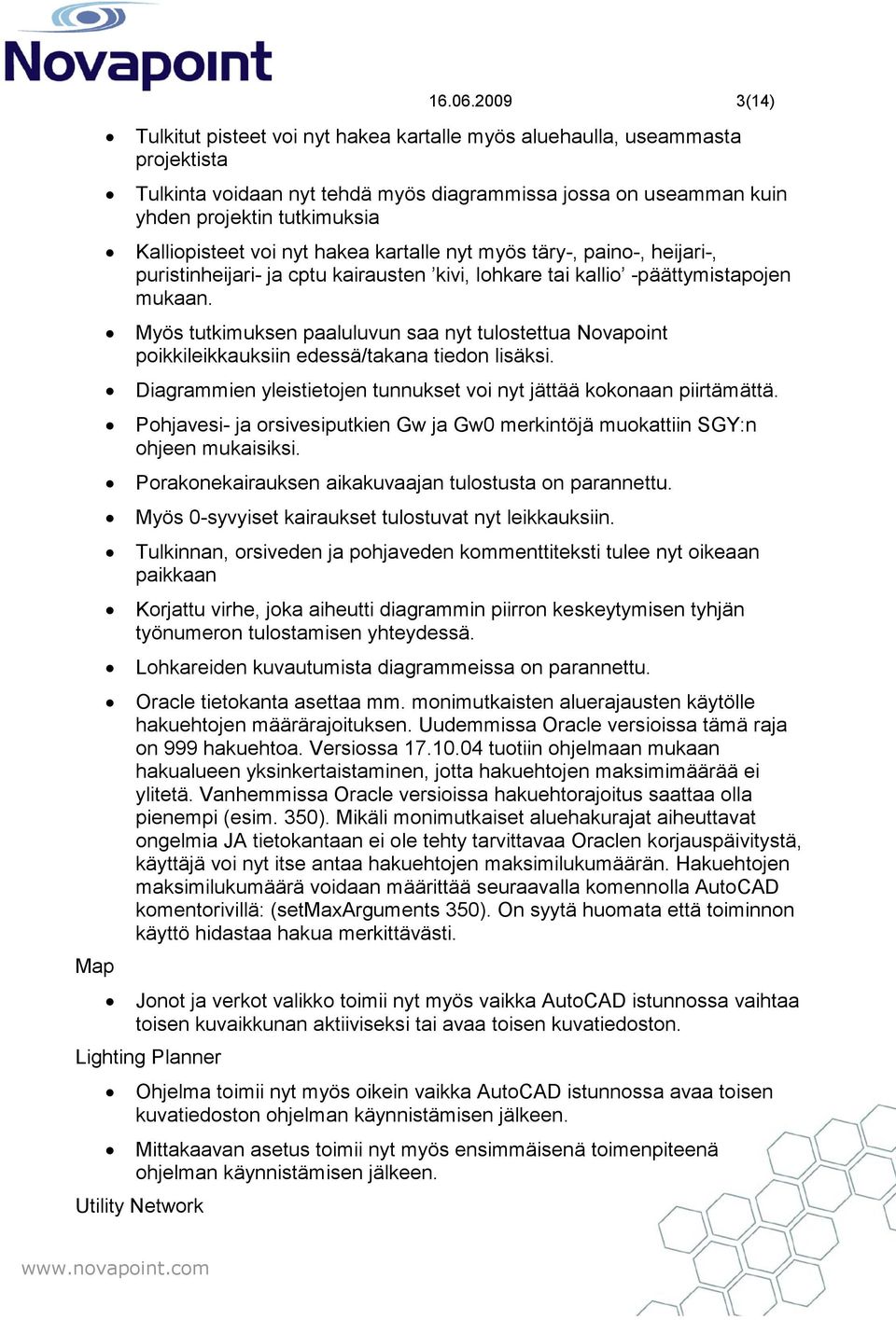 Kalliopisteet voi nyt hakea kartalle nyt myös täry-, paino-, heijari-, puristinheijari- ja cptu kairausten kivi, lohkare tai kallio -päättymistapojen mukaan.