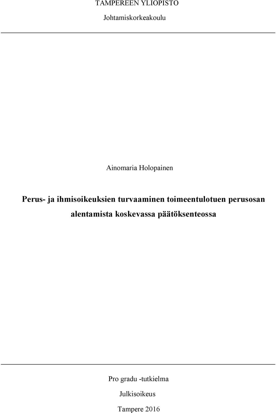 toimeentulotuen perusosan alentamista koskevassa