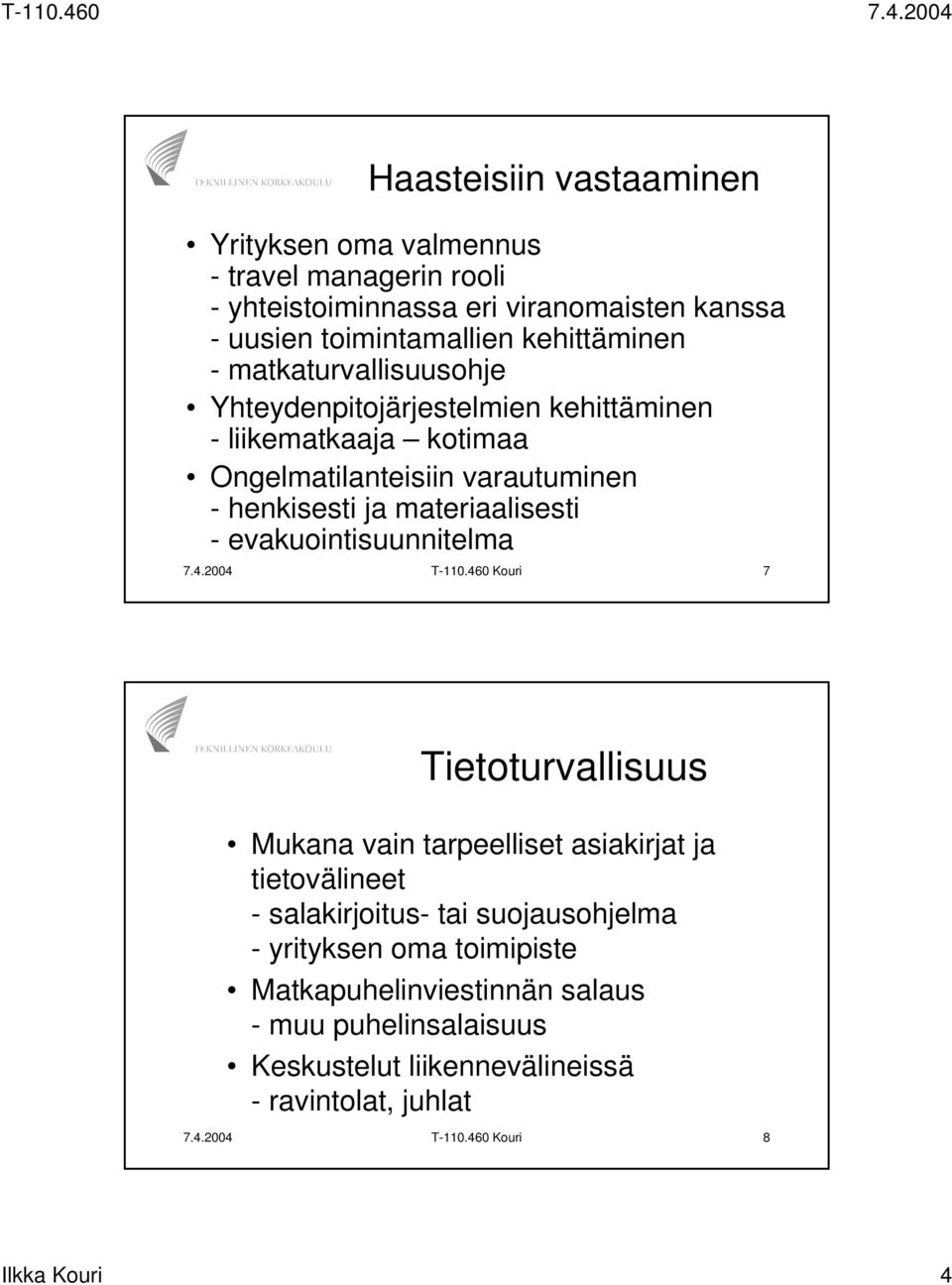 evakuointisuunnitelma 7.4.2004 T-110.