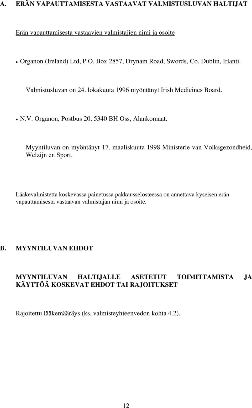 maaliskuuta 1998 Ministerie van Volksgezondheid, Welzijn en Sport.