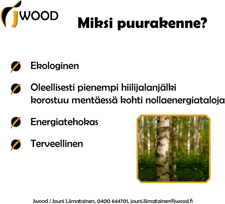 hiilijalanjälki korostuu mentäessä