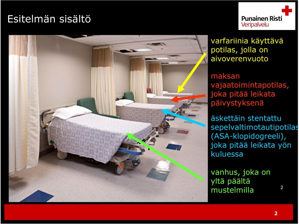 päivystyksenä äskettäin stentattu sepelvaltimotautipotilas