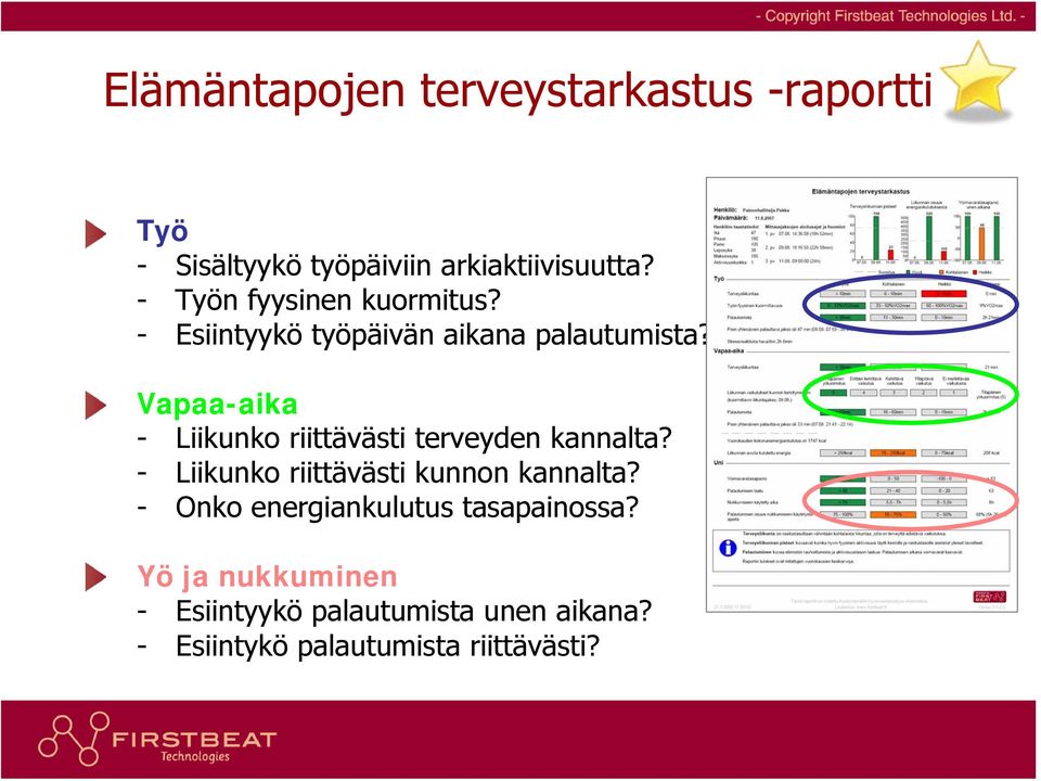 Vapaa-aika - Liikunko riittävästi terveyden kannalta? - Liikunko riittävästi kunnon kannalta?