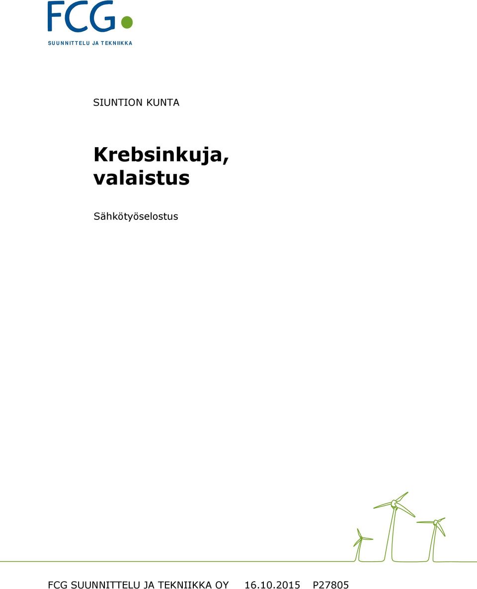 Krebsinkuja, valaistus