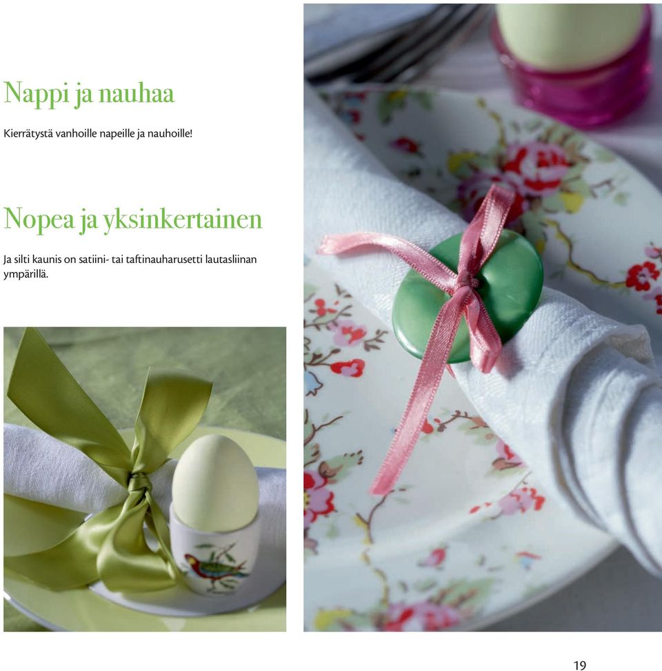 Nopea ja yksinkertainen Ja silti kaunis