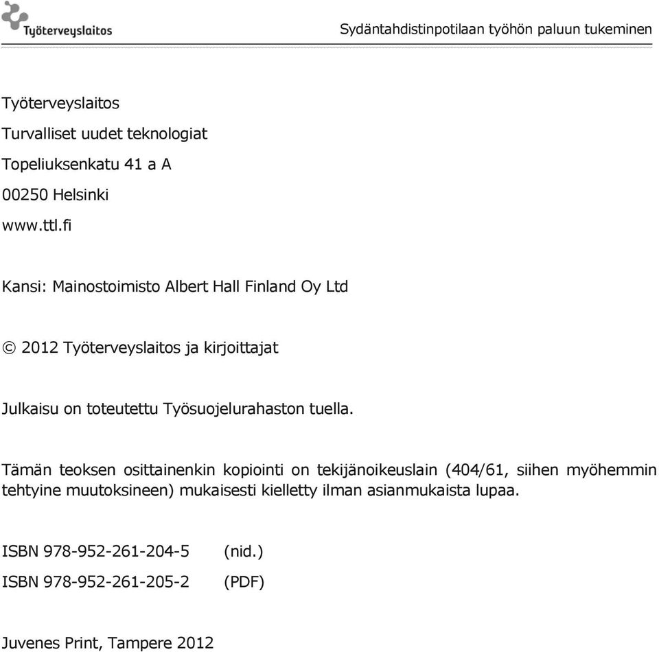 Työsuojelurahaston tuella.