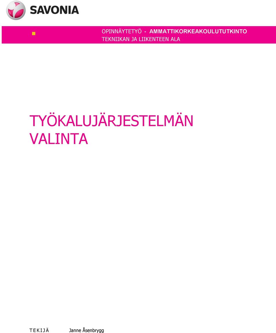 TEKNIIKAN JA LIIKENTEEN ALA