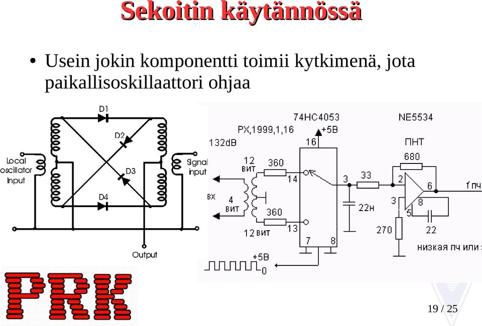 toimii kytkimenä, jota