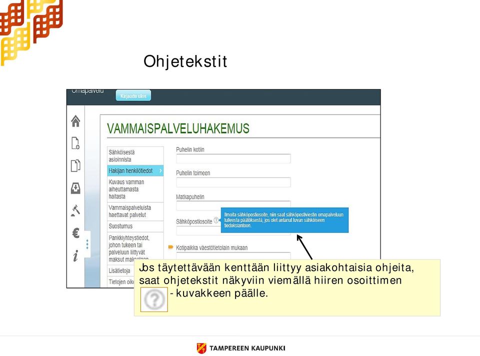 ohjeita, saat ohjetekstit näkyviin