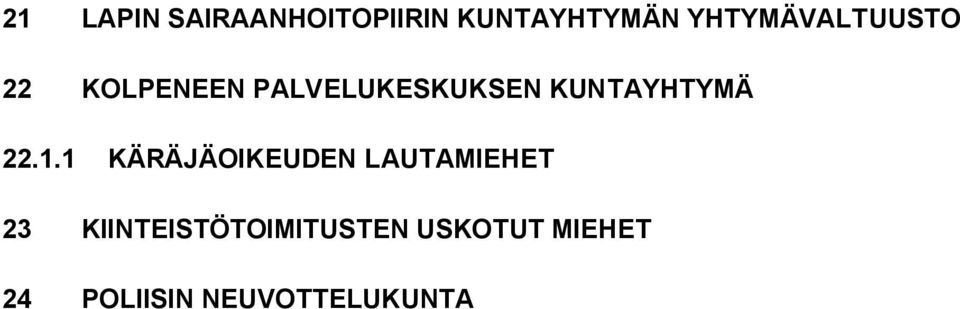 KUNTAYHTYMÄ 22.1.