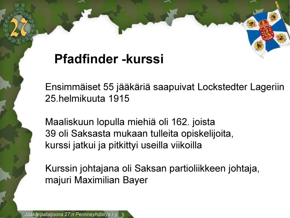 joista 39 oli Saksasta mukaan tulleita opiskelijoita, kurssi jatkui ja