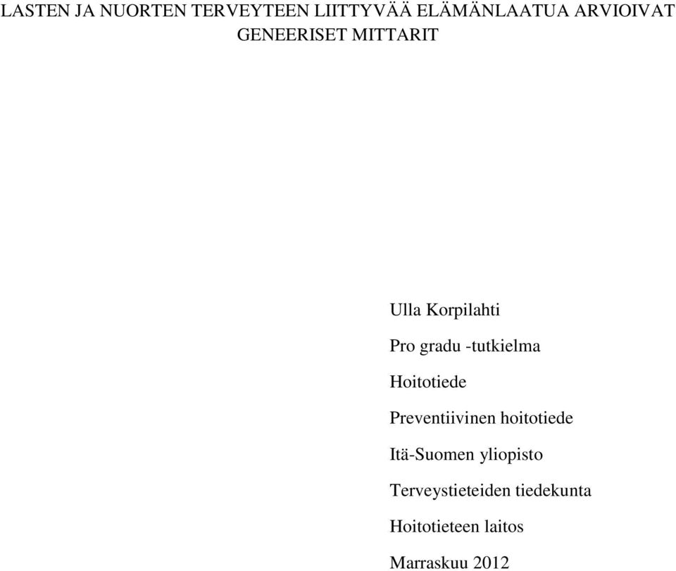 -tutkielma Hoitotiede Preventiivinen hoitotiede Itä-Suomen