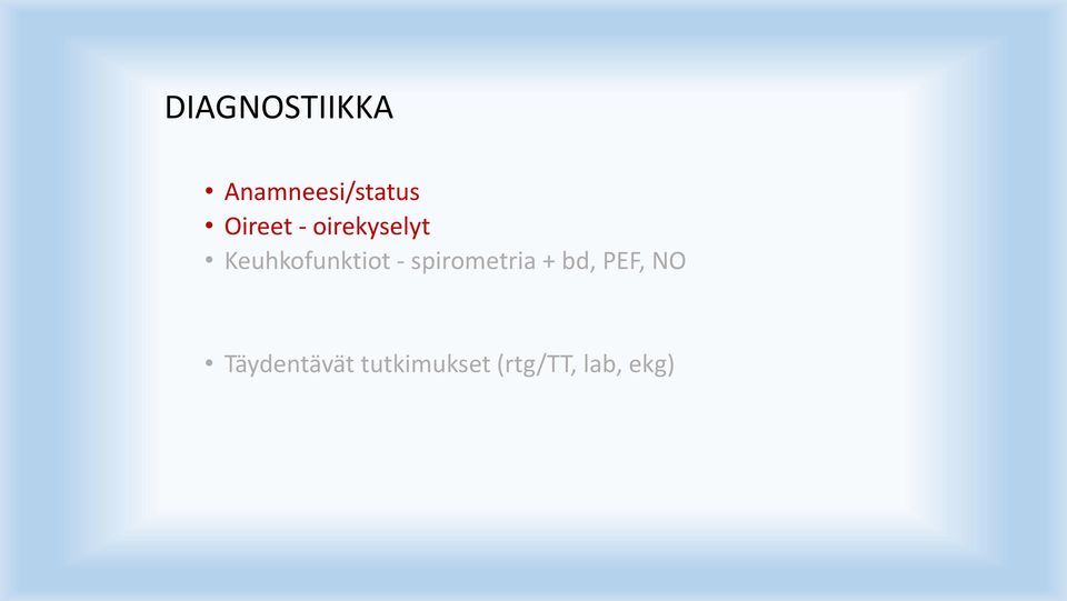 Keuhkofunktiot - spirometria + bd,