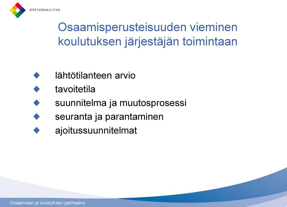 tavoitetila suunnitelma ja muutosprosessi