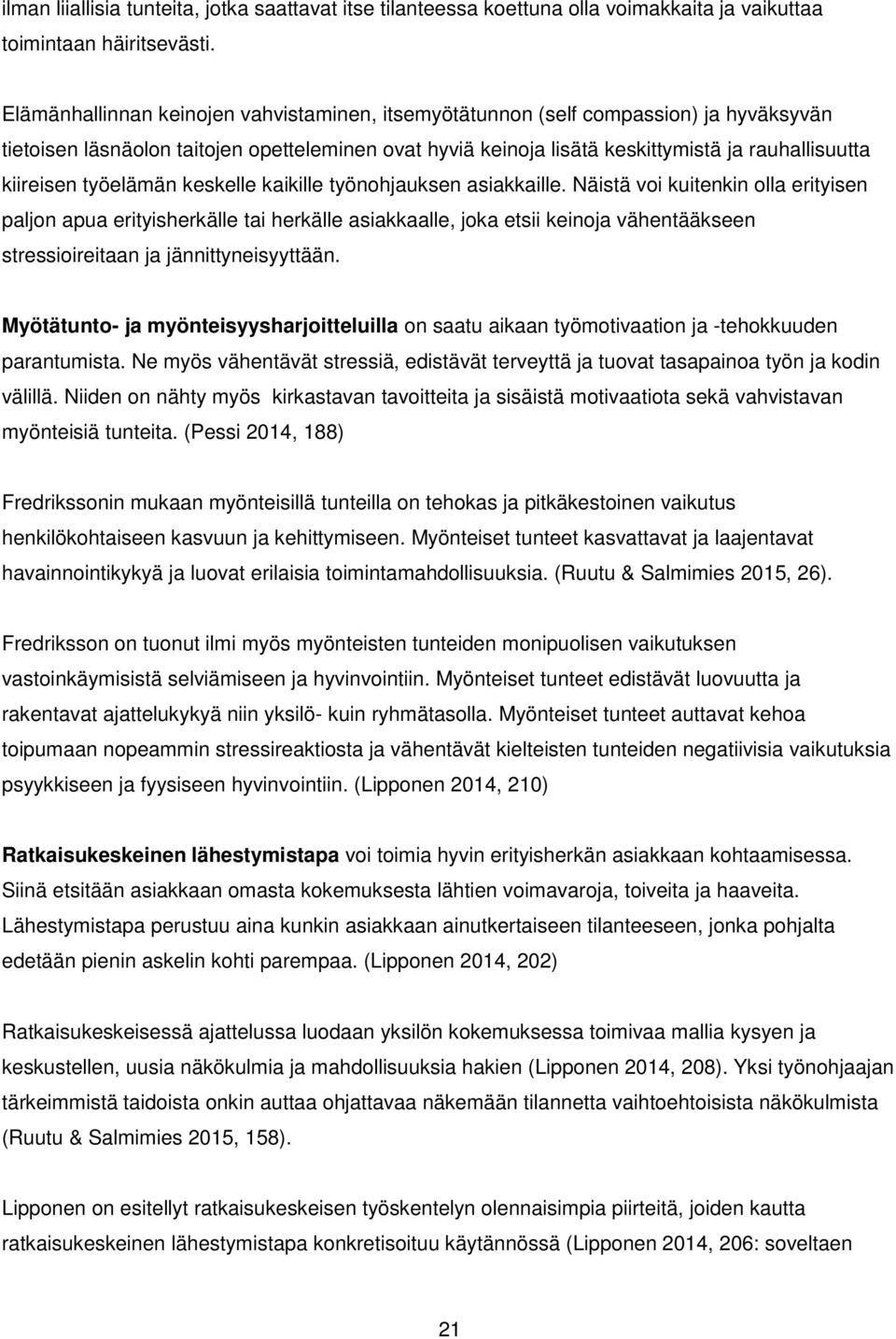 työelämän keskelle kaikille työnohjauksen asiakkaille.