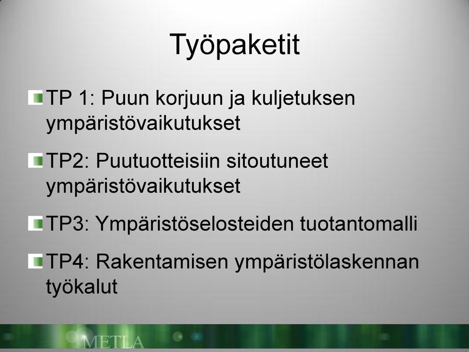 sitoutuneet ympäristövaikutukset TP3: