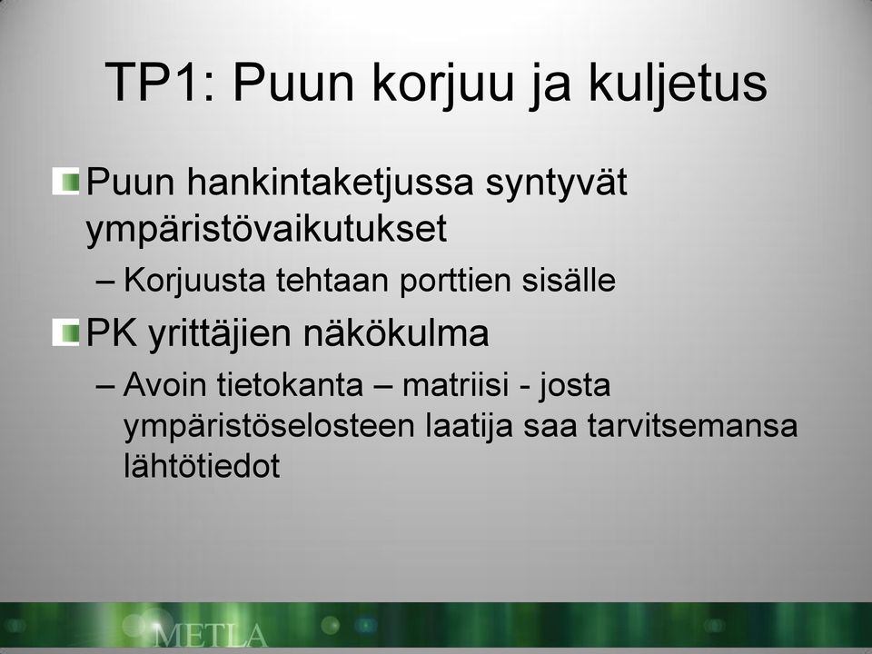 sisälle PK yrittäjien näkökulma Avoin tietokanta matriisi