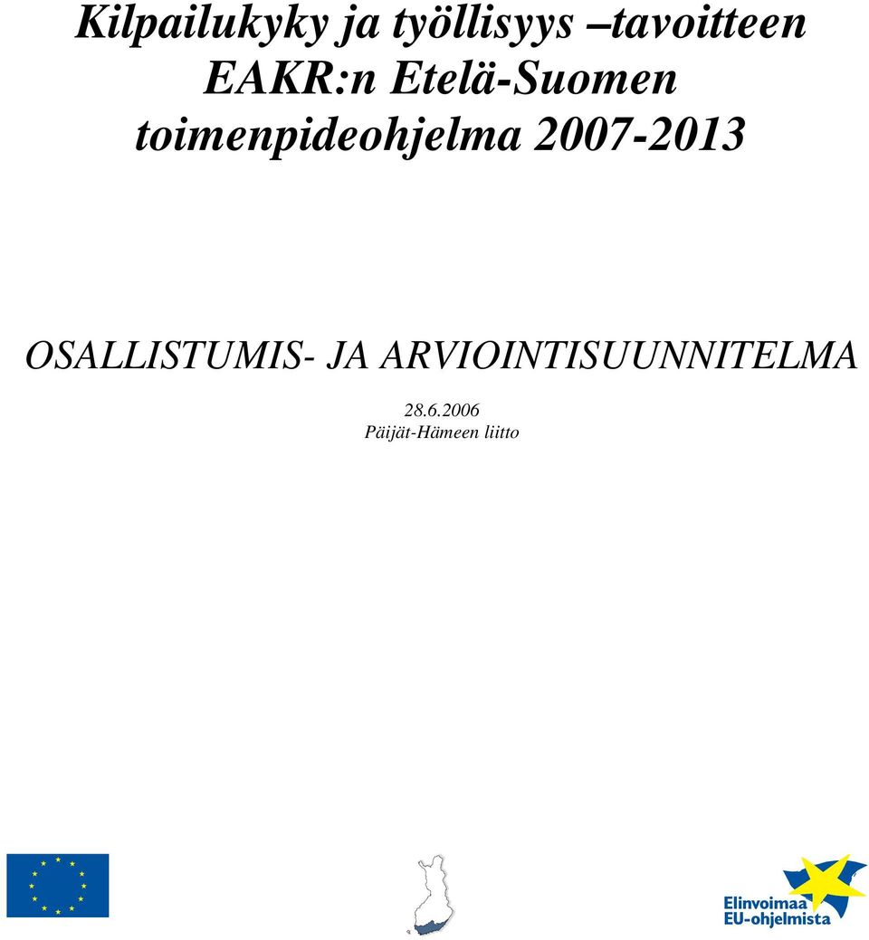 2007-2013 OSALLISTUMIS- JA