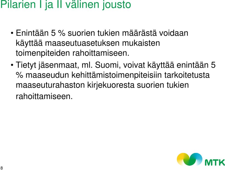 Tietyt jäsenmaat, ml.