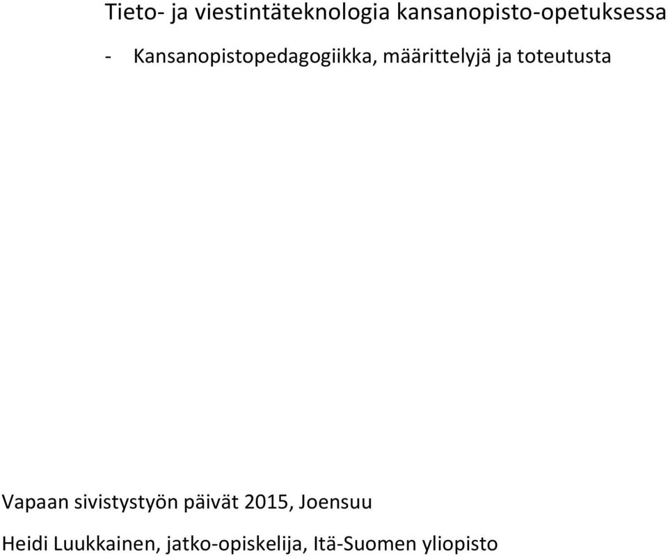 Kansanopistopedagogiikka, määrittelyjä ja